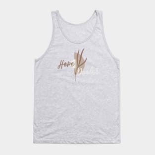 hope dealer Tank Top